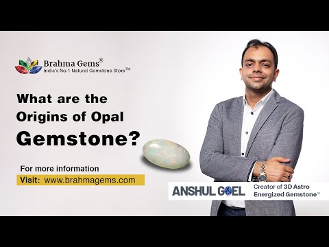 What are the Origins of Opal Gemstone