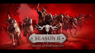Conqueror's Blade - Season II - "Wrath of the Nomads"