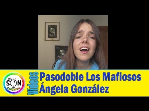 😍 Ángela González Pasodoble de LOS MAFIOSOS 'Si a usted'