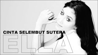 ELLA - CINTA SELEMBUT SUTERA