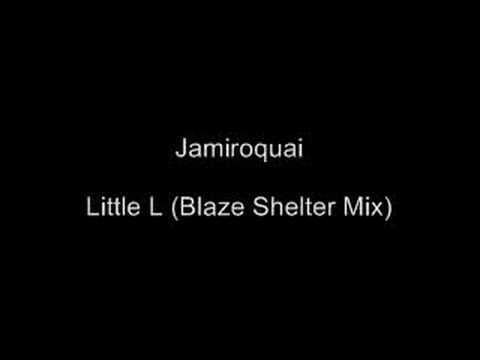 Jamiroquai - Little L - Blaze (Shelter Mix)
