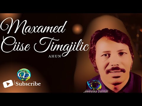 Maxamud Ciise Timajilic Ahun | Heesta Gobanimada Jira | Erayada M. C. Timajilic | T.Q. 25-12-1975