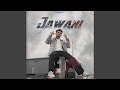 JAWANI