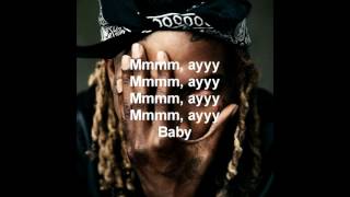 Fetty Wap &quot;Aye&quot; Lyrics