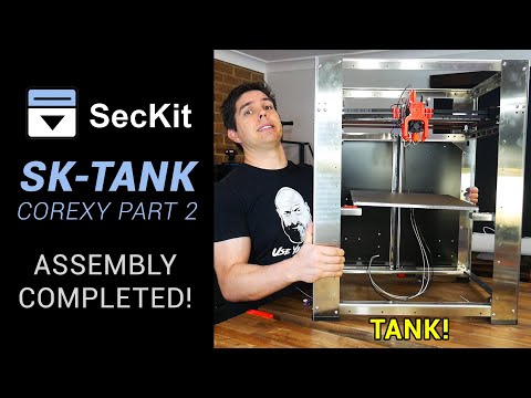 SecKit SK-Tank coreXY build pt 2 - Assembly complete