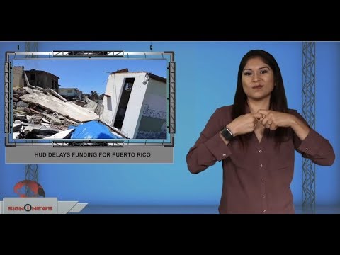 HUD delays funding for Puerto Rico (ASL - 8.3.19)