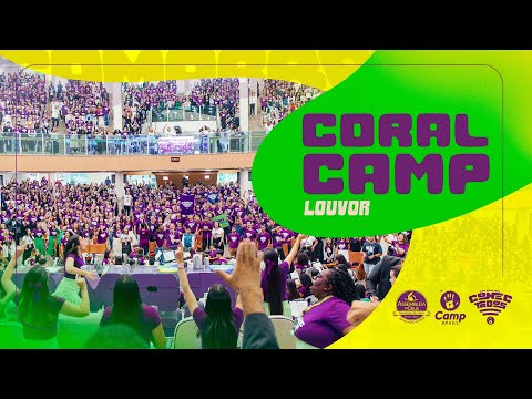 CAMP Brasil 2024: Coral CAMP | O Seu Amor Por Mim/Tu Me Amas/Não Mais Escravos