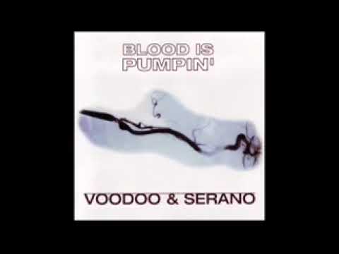 Voodoo & Serano - Blood Is Pumpin'