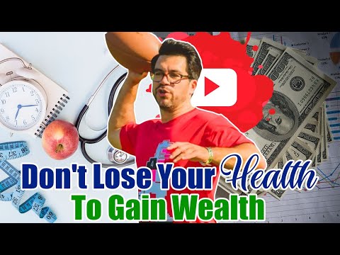 &#x202a;Don&#39;t Lose Your Health To Gain Wealth&#x202c;&rlm;