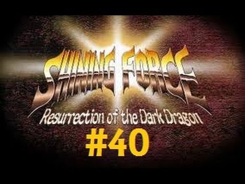 Let's Play: Shining Force RotDD - Part 40: There Are Jets in Them Hills