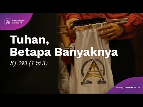 KJ 393 (1 & 3) - Tuhan, Betapa Banyaknya (Kunci G)
