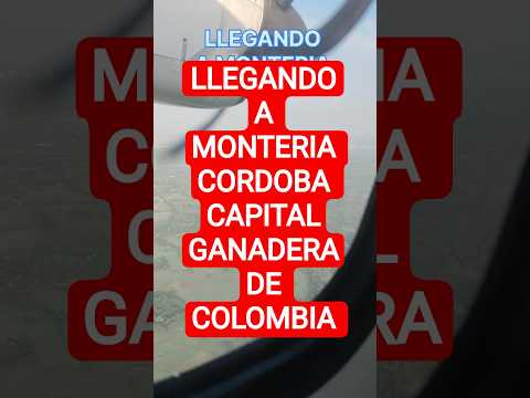 llegando a monteria córdoba 🇨🇴 #parati #viajes #aviones #vuelos #monteria