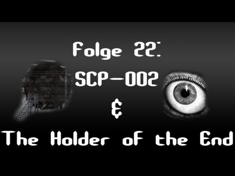Let's Creep: Folge 22 - SCP-002 & The Holder Of The End [Ü] [German]
