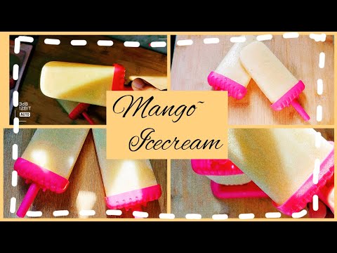 Mango Icecream | 3 Ingredients #easyrecipe#popsicle#mango#icecream#quickrecipe