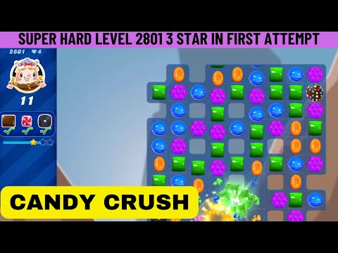 Candy Crush | Super Hard Level 2801 | 3 Star | Gameplay walkthrough | Cleared in First Attempt