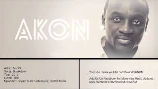 Akon - Breakdown (CDQ) 2013