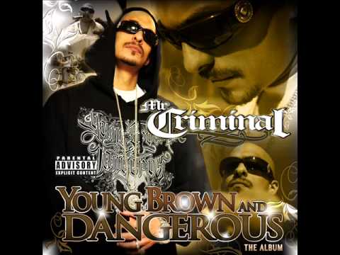 Mr. Criminal - Young Brown & Dangerous (Full Album)