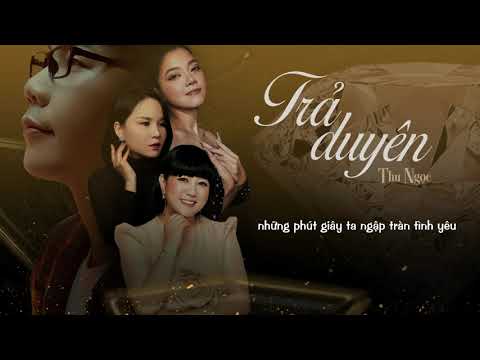 Trả duyên - Thu Ngọc