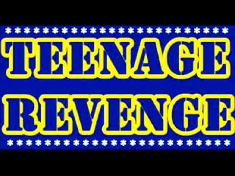 Teenage Revenge - A perfect night