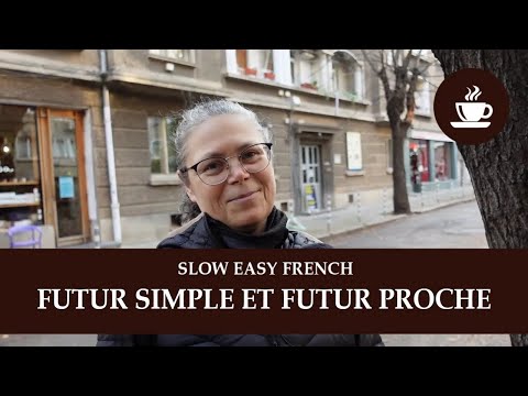 DIFFÉRENCE : FUTUR SIMPLE ET FUTUR PROCHE - Intermediate Quebec French with Subtitles | Frenchpresso