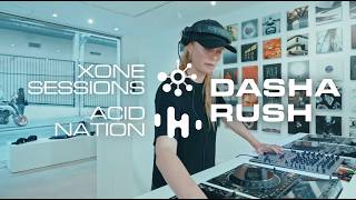 Dasha Rush - Live @ Xone Sessions x Acid Nation 2026