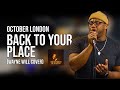 OCTOBER LONDON BACK TO YOUR PLACE WAYNE WILL COVER
