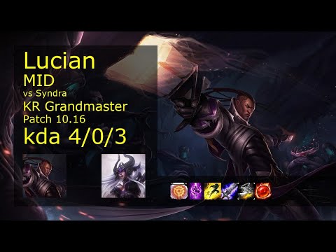 Lucian Mid vs Syndra - KR Grandmaster 4/0/3 Patch 10.16 Gameplay // [롤] 루시안 vs 신드라 미드