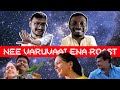 Nee Varuvaai Ena Roast Plip Plip