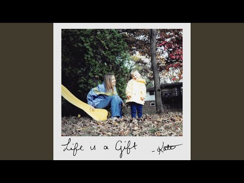 Life Is A Gift (feat. Nightbirde)