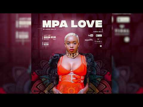 Mariam Milan - Mpa Love [Official HQ Audio]