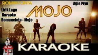 Download lagu ROMAN CINTA -MOJO (Karaoke) full lirik mp3