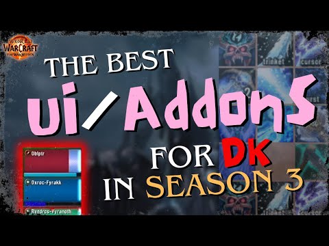 HOW TO MAKE THE BEST UI FOR TWW SEASON 3 / DK UI & Addon Guide