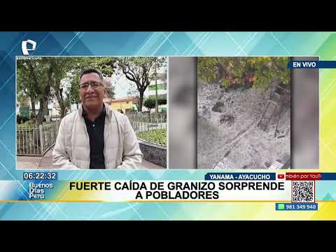 ¡Como canicas! Sorpresiva granizada y lluvia intensa sacuden Ayacucho