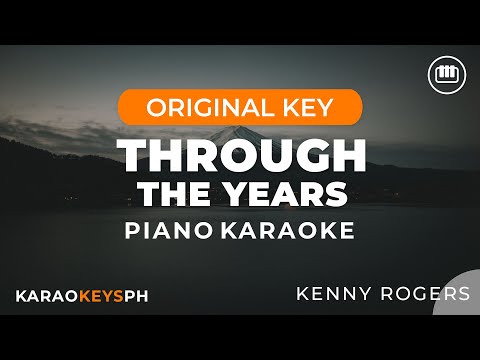 Through The Years - Kenny Rogers (Piano Karaoke)