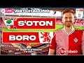 EFL CHAMPIONSHIP & COMMENTARY LIVE! | Southampton vs Middlesbrough | Southampton Fan Watch Along