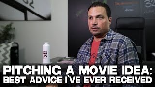 Pitching A Movie Idea:  Best Advice I’ve Ever Received by Richard "RB" Botto (Stage 32 CEO)