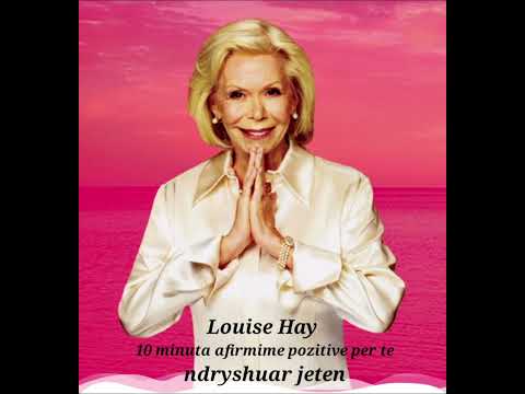 10 minuta Afirmime pozitive per te ndryshuar jeten tone