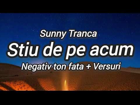 Stiu de pe acum - Sunny Tranca - negativ ton fata + Versuri - |cover|