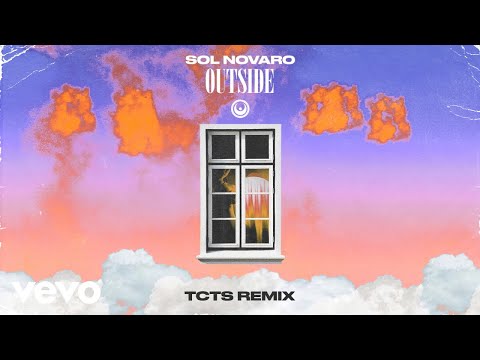 Sol Novaro - Outside (TCTS Remix) [Audio]