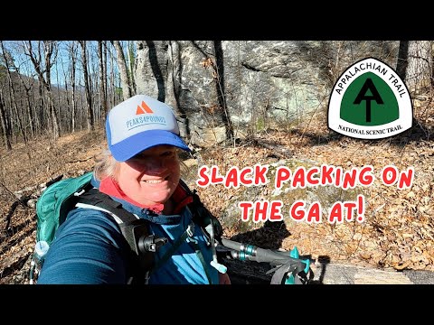 A Day Of Slack-Packing On The GA AT!