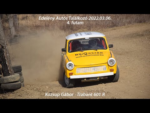 Kozsup Gábor - Trabant 601 R Edelény Autós Találkozó 4.futam 2022.03.06.