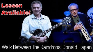 Walk Between Raindrops - Donald Fagen - fingerstyle jazz guitar - video lesson available!