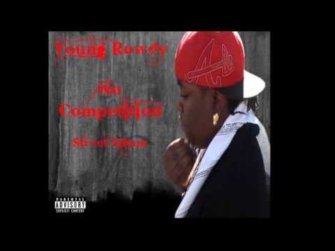 Young Rowdy - Foreva My Lady