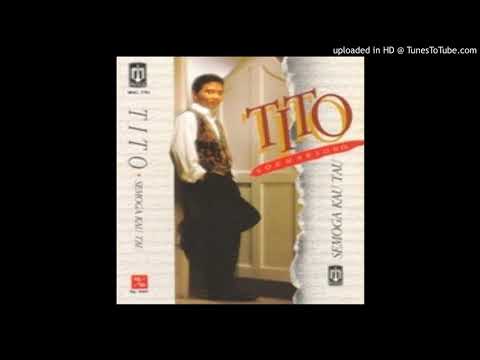 Tito Soemarsono - Semoga Kau Tau - Composer : Tito Soemarsono 1991  (CDQ)