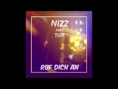 NIZZ feat. TIOR - ► Ruf dich an ◄ (prod by Kris Ja'Lon)