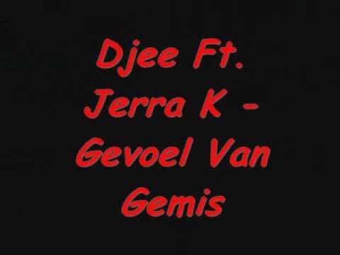 Djee Ft. Jerra K - Gevoel Van Gemis (Songtekst & Downloadlink)