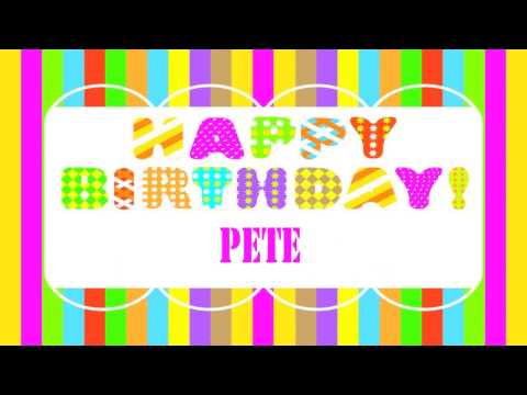 Pete   Wishes & Mensajes - Happy Birthday