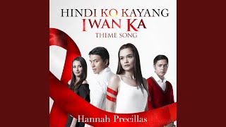 Hindi Ko Kayang Iwan Ka