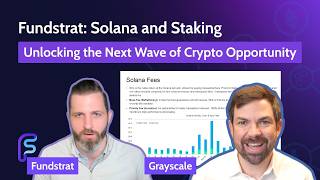 Fundstrat on Solana and Staking