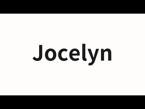 How to pronounce Jocelyn | Jocelyn (JOcelyn in Chinese)